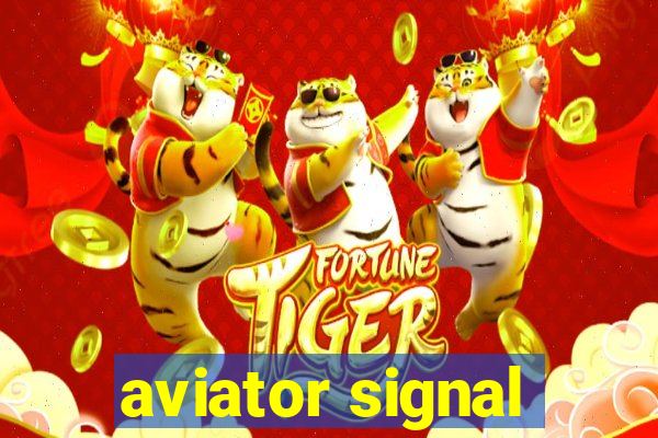 aviator signal